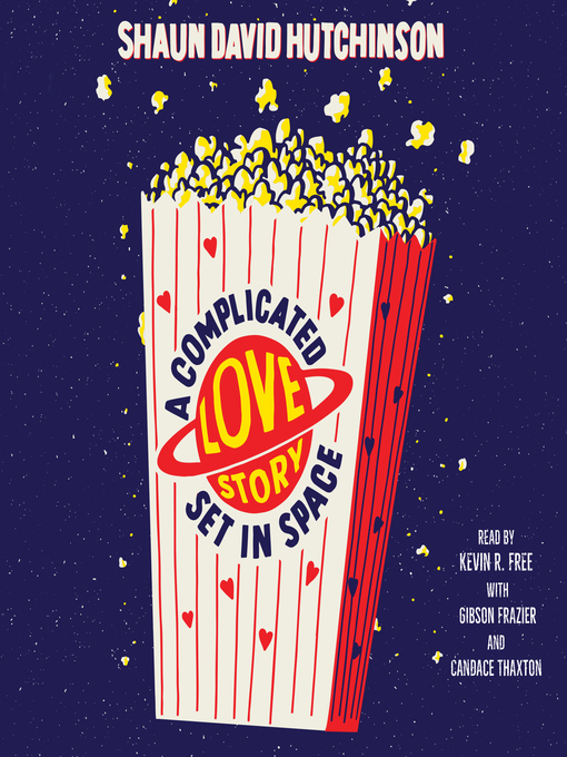 Title details for A Complicated Love Story Set in Space by Shaun David Hutchinson - Available